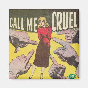 Call Me Cruel Retro Comic Magnet