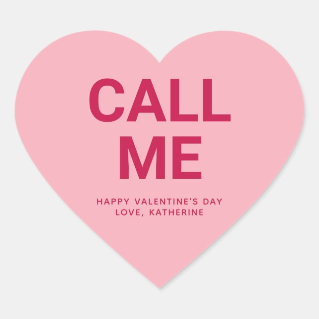 Call me cute Valentine's Day custom conversation Heart Sticker (Front)
