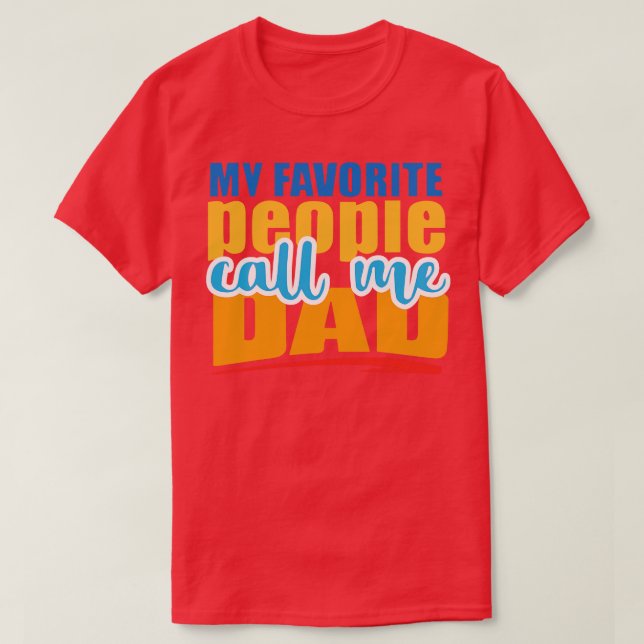 Call Me Dad Fathers Day  T-Shirt (Design Front)