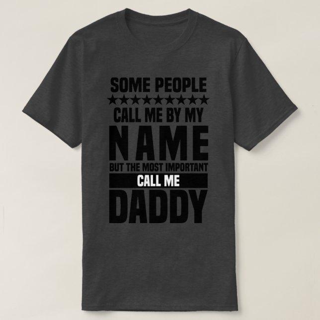Call Me Daddy T-Shirt (Design Front)