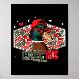 Call Me Duck Hunting Retro Valentines Day Men Wome Poster