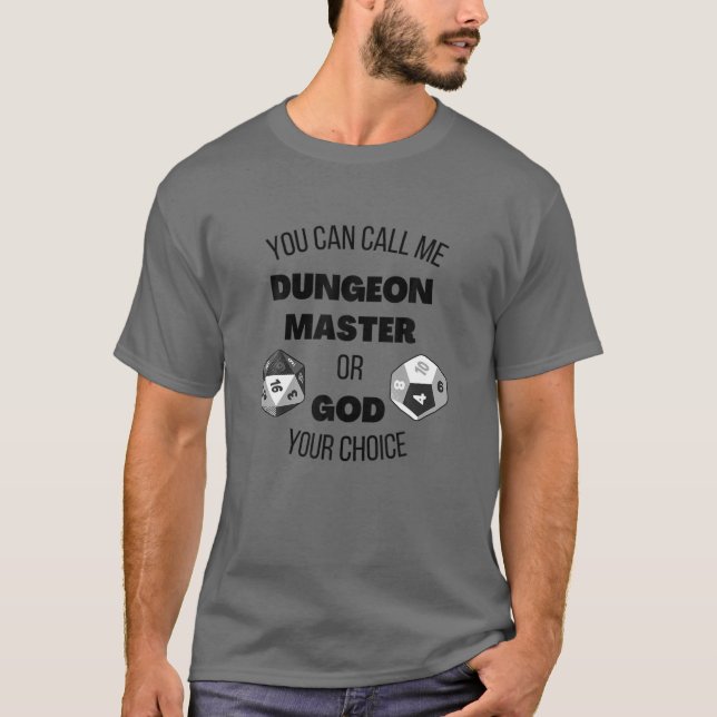 Call Me Dungeon And Master Or God RPG Gaming Black T-Shirt (Front)