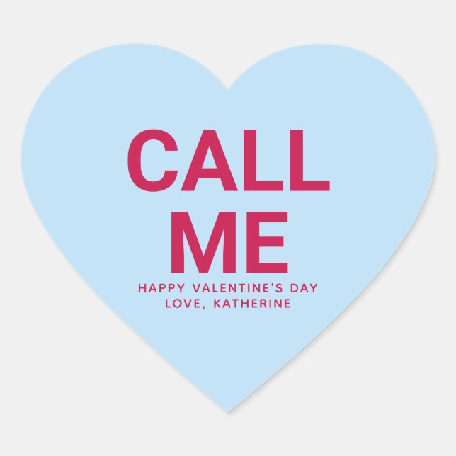Call me funny cute Valentine's Day conversation Heart Sticker (Front)