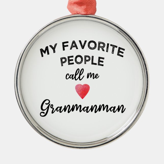 Call Me Granmanman Caribbean Creole Grandmother  Metal Ornament (Front)