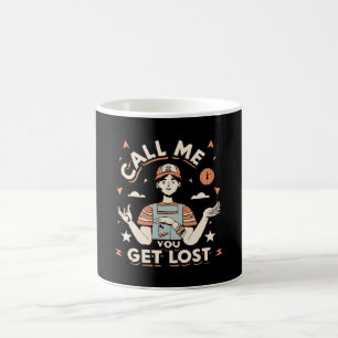 call me if you get lost coffee mug
