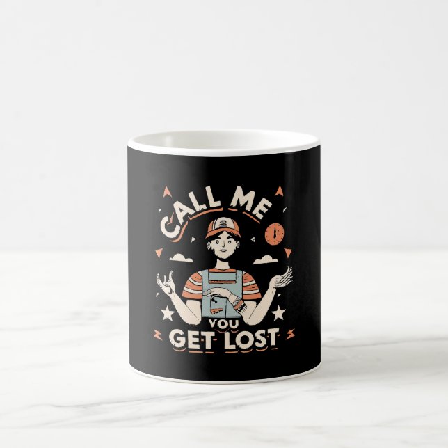 call me if you get lost coffee mug (Center)