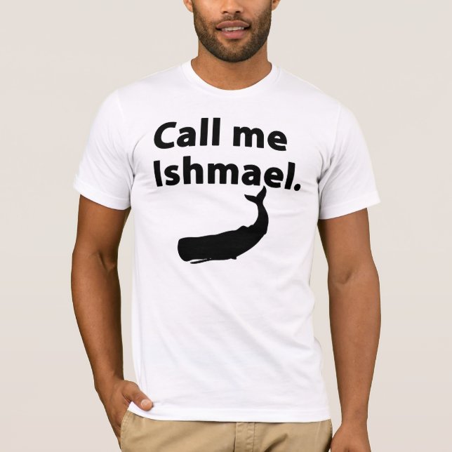 Call Me Ishmael T-Shirt (Front)