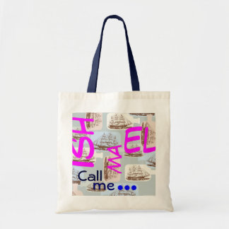 Call Me Ishmael Tote bag