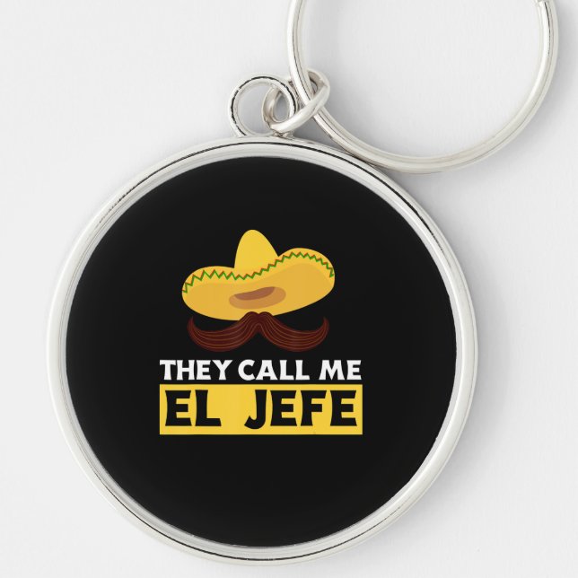 Call Me Jefe Funny Mexican Chef Cook Boss Gift Key Ring (Front)
