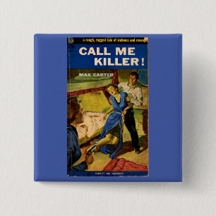 Call Me Killer pulp fiction cover 15 Cm Square Badge