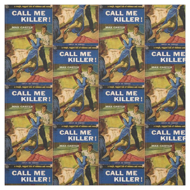 Call Me Killer pulp fiction cover print Fabric (Swatch)