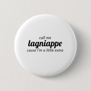 Call Me Lagniappe 6 Cm Round Badge