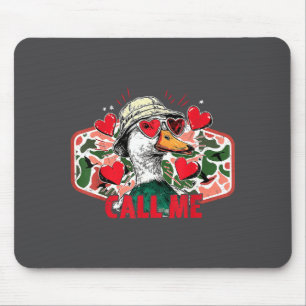 Call Me Mallard Duck Camo Hunting Hunter Valentine Mouse Pad