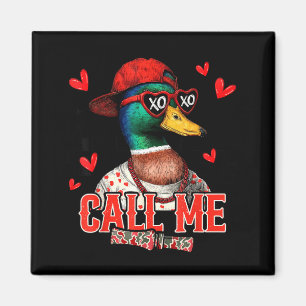 Call Me Mallard Duck Hunting Happy Valentine's Day Magnet