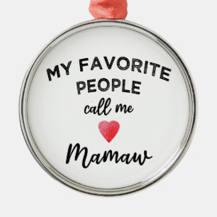 Call Me MAMAW Southern Appalachian Granny Nickname Metal Ornament