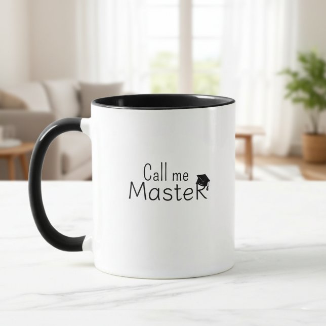Call me Master - Customizable Mug - Degree -  (Creator Uploaded)