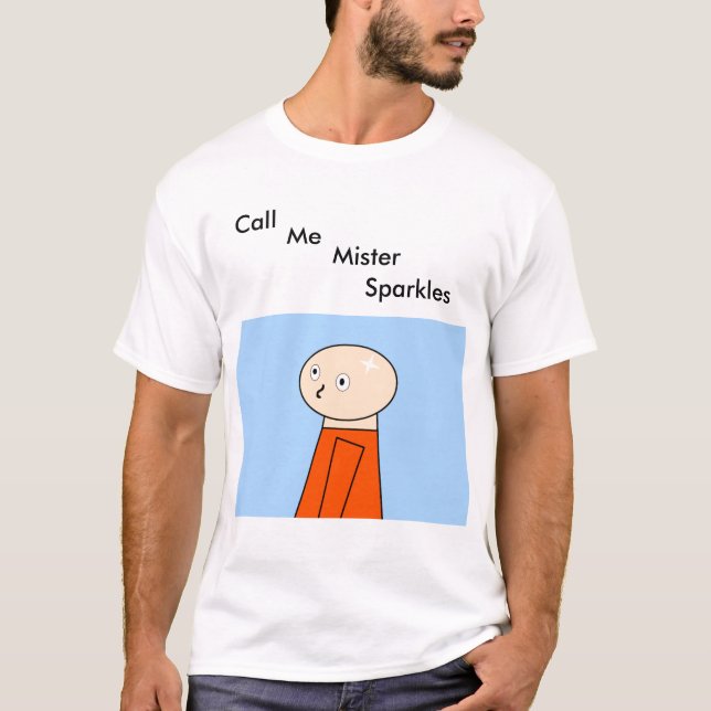 Call me mister sparkles shirt (Front)