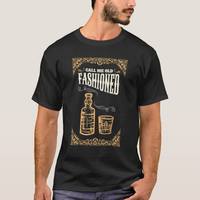 Call Me Old Fashioned Bourbon Whiskey Cocktail_3 T-Shirt (Front)