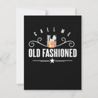 Call Me Old Fashioned Funny Whiskey And Bourbon