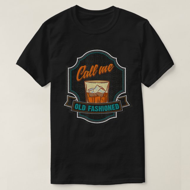 Call Me Old Fashioned Lovers Fun Matching Idea Say T-Shirt (Design Front)