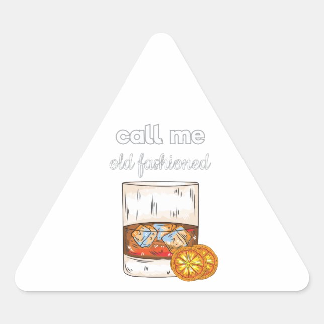 Call Me Old Fashioned Triangle Sticker (Front)