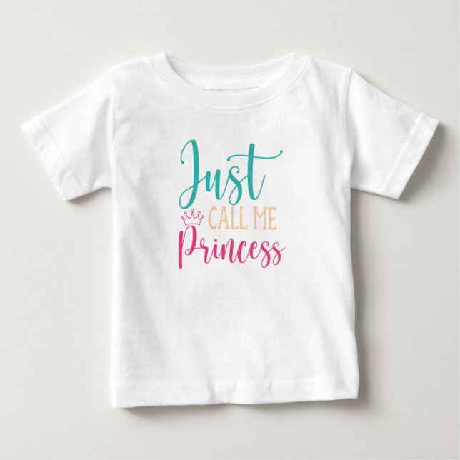 Call Me Princess Baby T-Shirt (Front)