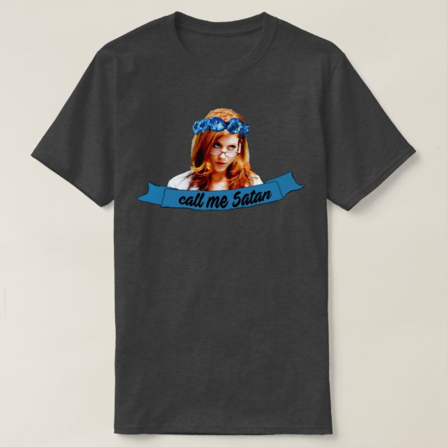 Call me Satan Addison Montgomery T-Shirt (Design Front)