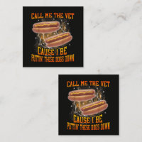 Call Me The Vet Cause I Be Funny Hard Hot Dog
