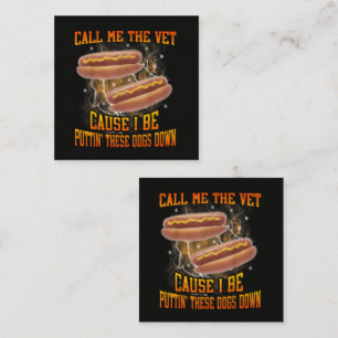 Call Me The Vet Cause I Be Funny Hard Hot Dog Enclosure Card