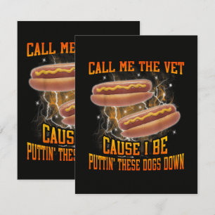 Call Me The Vet Cause I Be Funny Hard Hot Dog Thank You Card