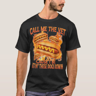 Call Me The Vet Putting These Dogs Down Hot T-Shirt