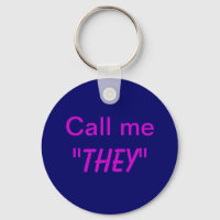 Call Me They/Custom Pronoun