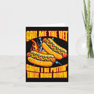 Call me vet hot dog funny saying meme bootleg men card
