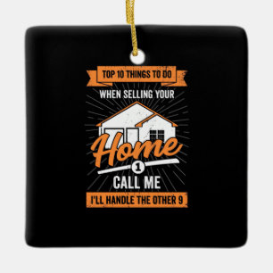 Call Me When Selling Your Home Ceramic Ornament