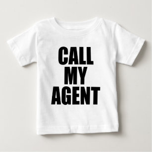 call my agent baby T-Shirt