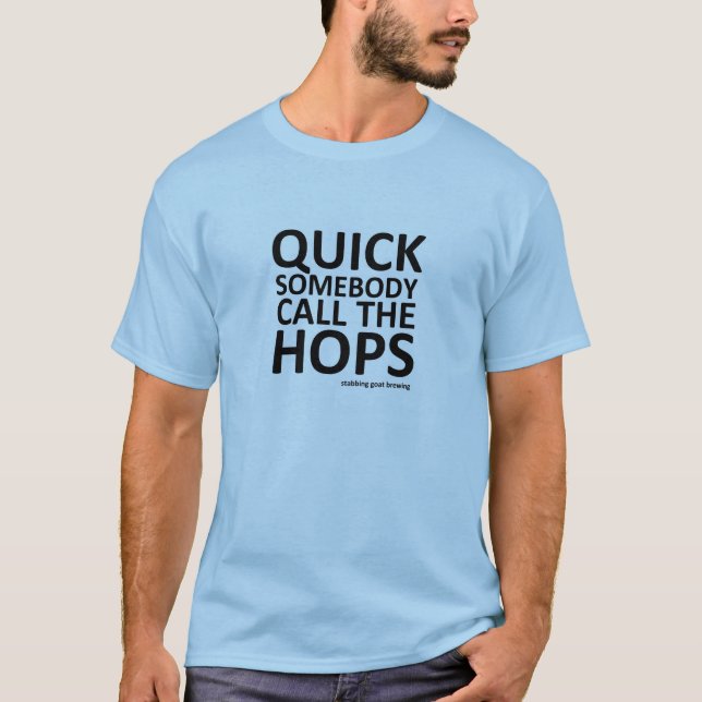Call the Hops! T-Shirt (Front)