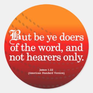 Call to Action James 1-22 Classic Round Sticker