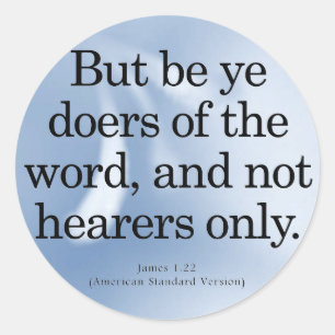 Call to Action James 1-22 Classic Round Sticker