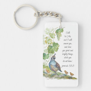 Call to Me Scripture Inspiration California Quail  Key Ring