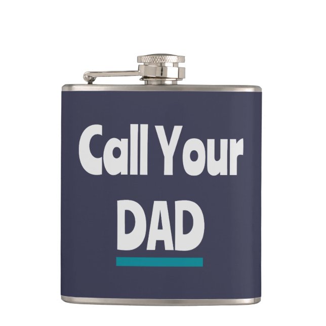 Call Your Dad Hip Flask (Front)
