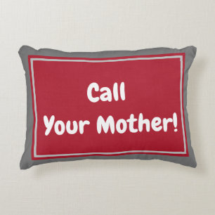 Call Your Mother!  Cranberry Red and Grey Decorative Cushion