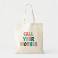 'Call Your Mother' Funny Colourful Typography