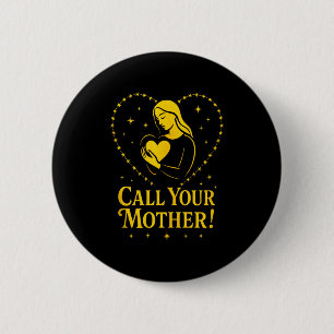 Call Your Mother! - Holy Rosary Virgin Mary Tank T 6 Cm Round Badge