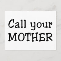 Call your mother