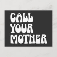 Call Your Mother Quote Funny Gag Gift from Mum 