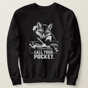 Call Your Pocket Pool Playing Fox Sweatshirt