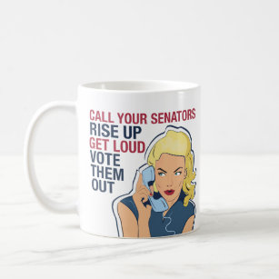 Call Your Senators Feminist Democrat Women Vote Coffee Mug