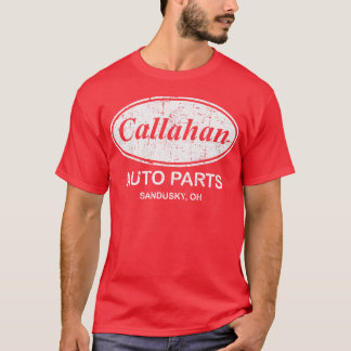 Callahan Auto Parts distressed T-Shirt