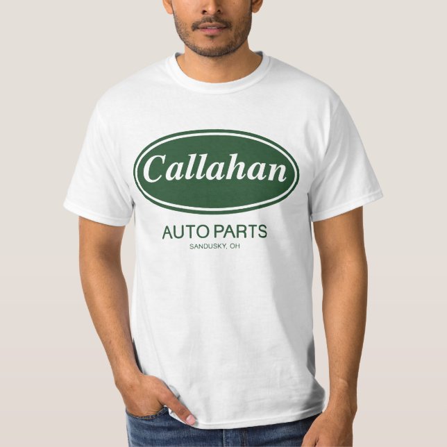 Callahan Auto Parts T-Shirt (Front)