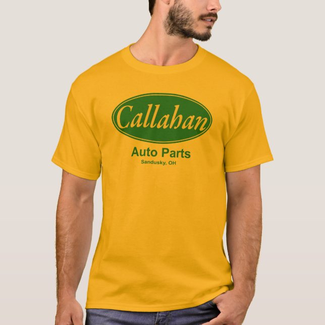Callahan Auto Parts T-shirts (Front)